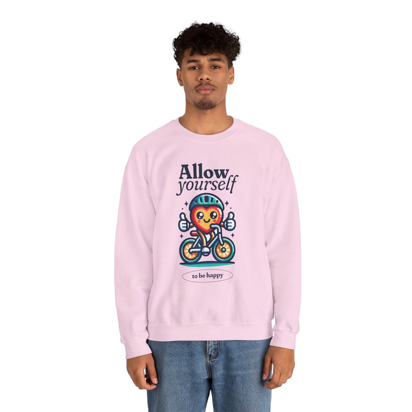Allow Yourself to Be Happy Sweatshirt