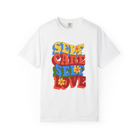 Self Care Self Love T-Shirt