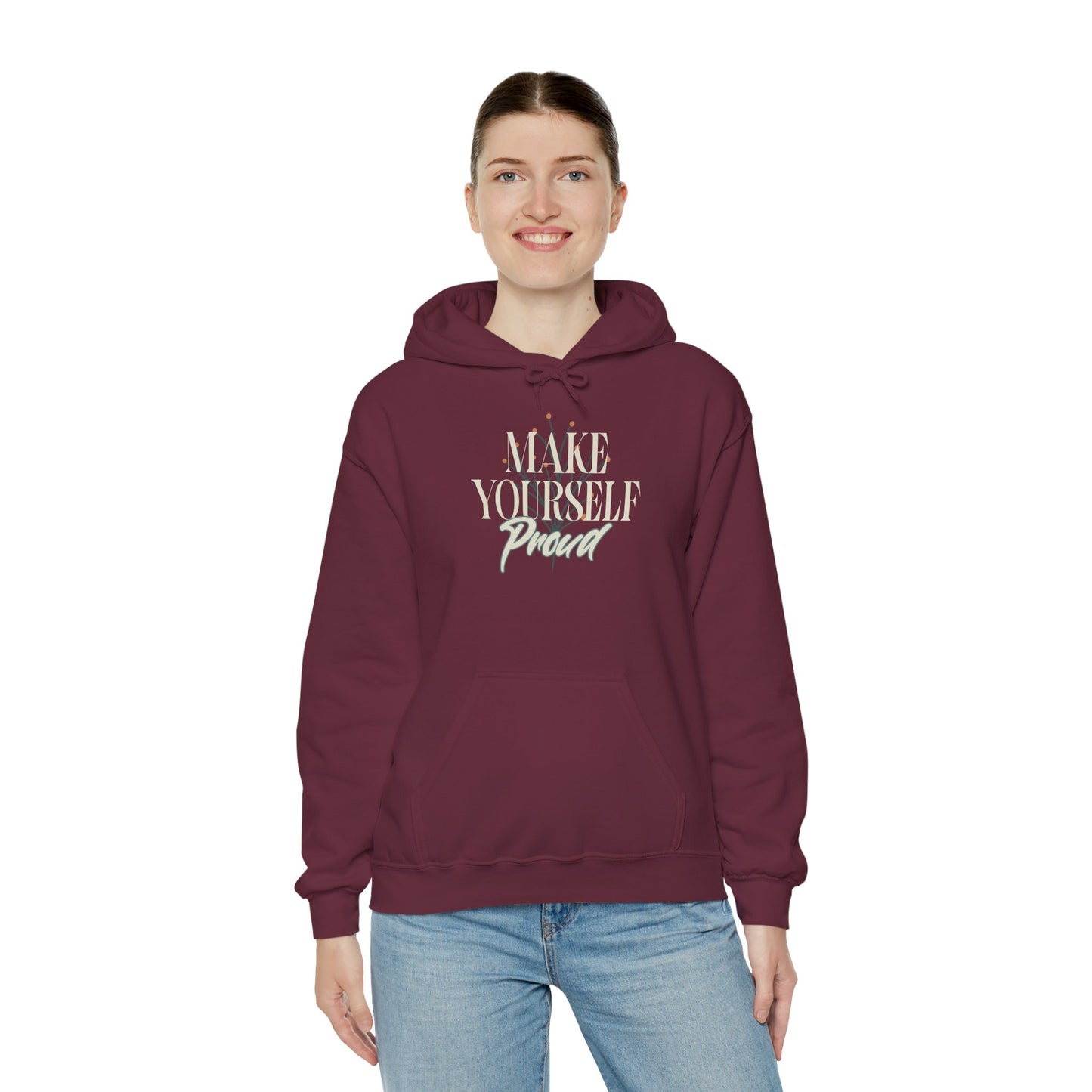 Make Yourself Proud Sweatshirt