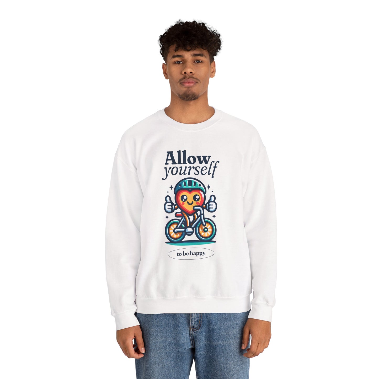 Allow Yourself to Be Happy Sweatshirt