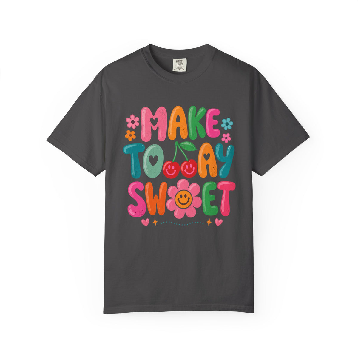 Make Today Sweet T‑Shirt