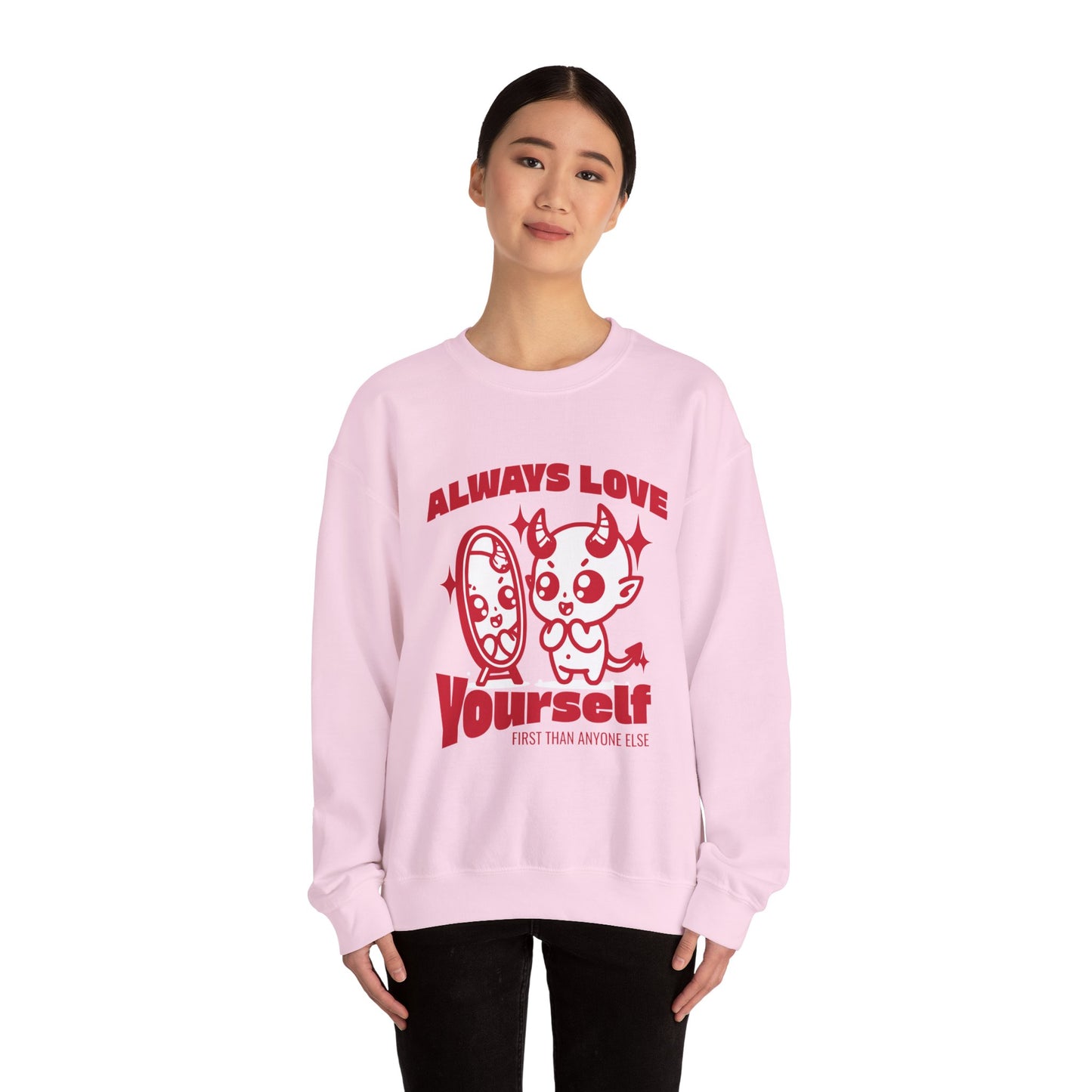 Always Love Yourself Sweatshirt