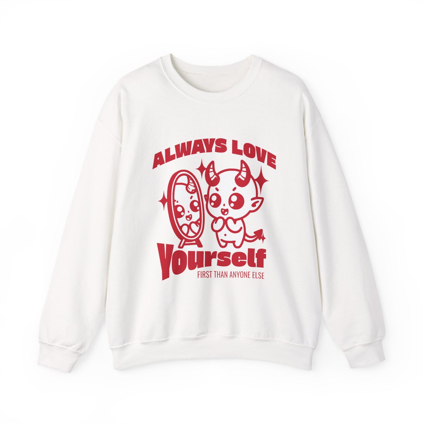 Always Love Yourself Sweatshirt