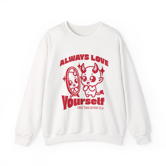 Always Love Yourself Sweatshirt