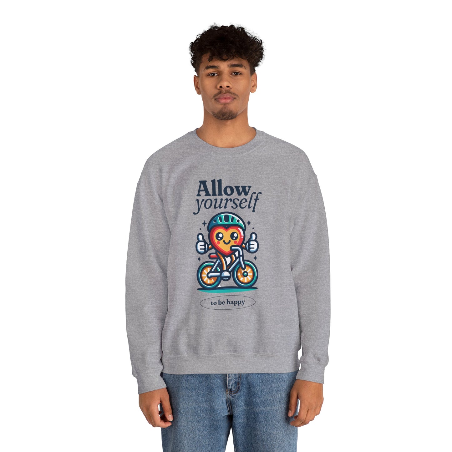 Allow Yourself to Be Happy Sweatshirt