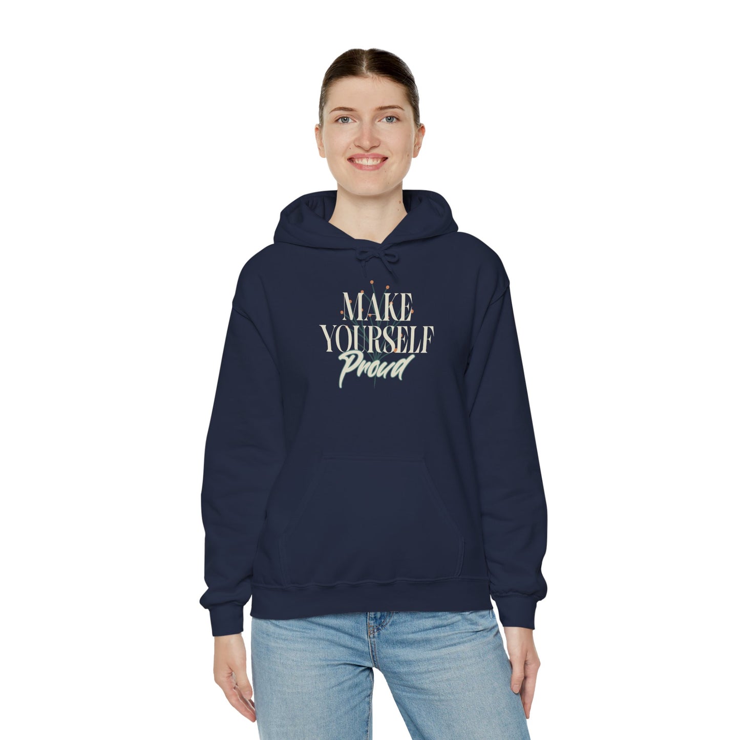 Make Yourself Proud Sweatshirt