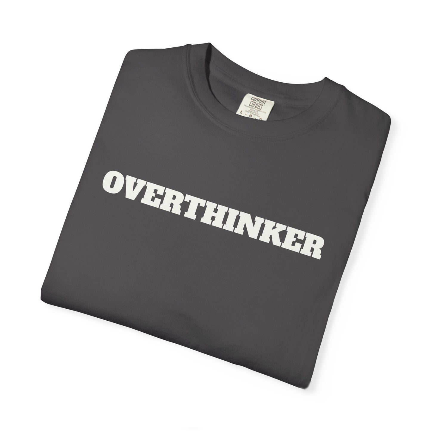 Overthinker T-Shirt
