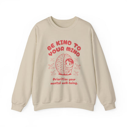 Be Kind to Your Mind Crewneck Sweatshirt