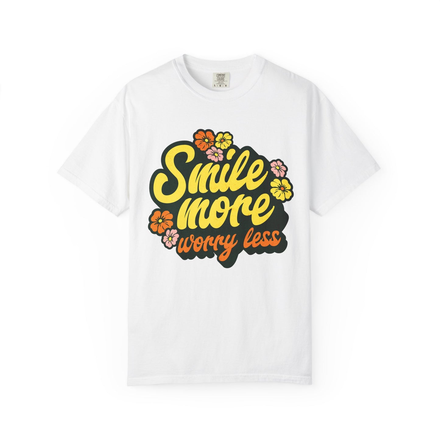 Smile More Worry Less T-Shirt