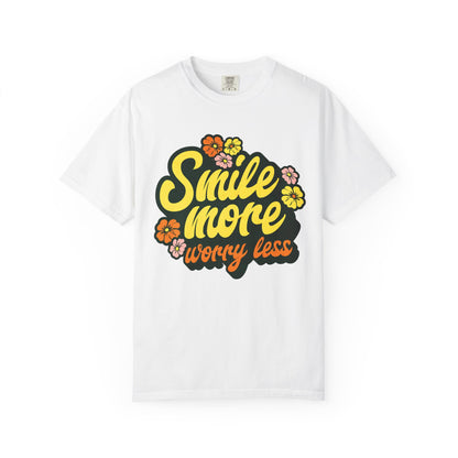 Smile More Worry Less T-Shirt