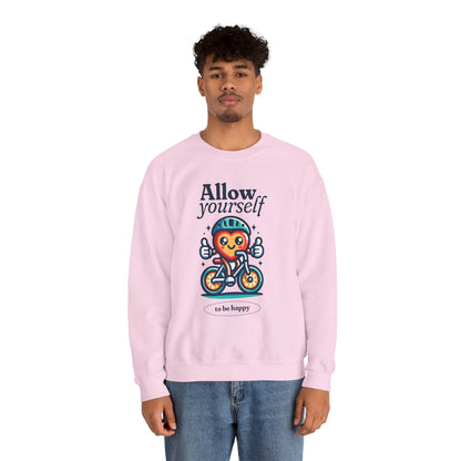 Allow Yourself to Be Happy Sweatshirt
