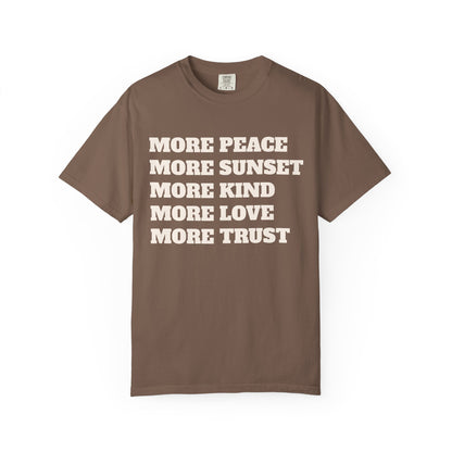 More Peace, More Sunset, More Kind, More Love, More Trust T-shirt