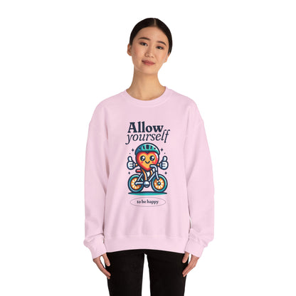 Allow Yourself to Be Happy Sweatshirt