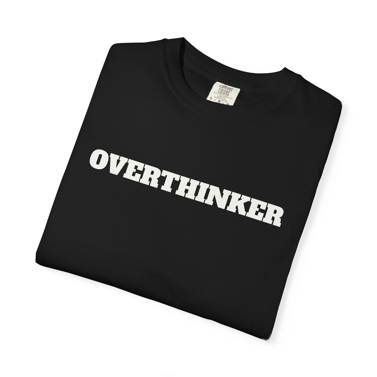Overthinker T-Shirt