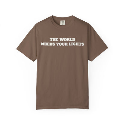 'This World Needs Your Light' T-Shirt