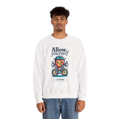 Allow Yourself to Be Happy Sweatshirt