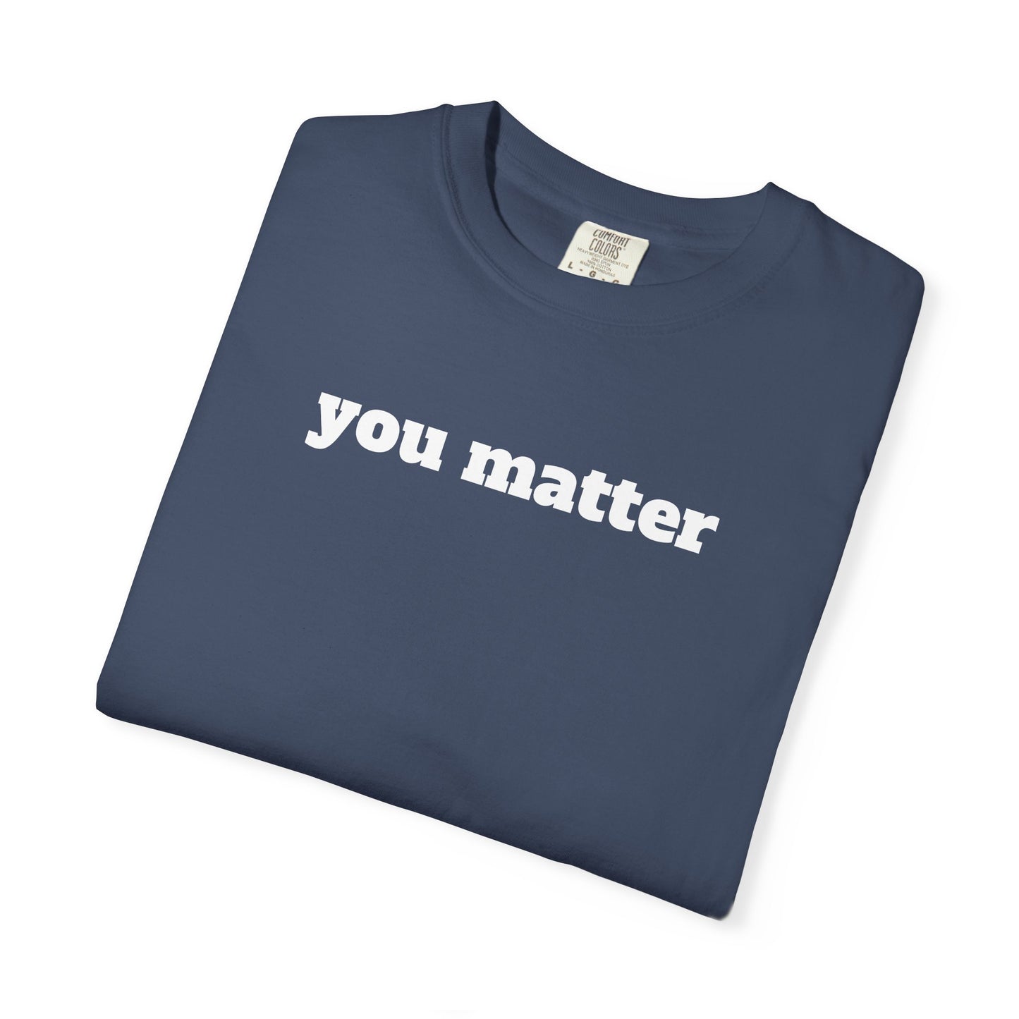 You Matter T-Shirt