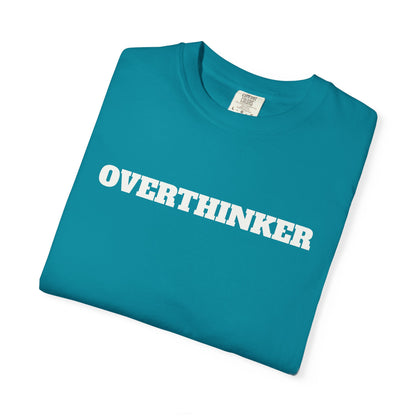 Overthinker T-Shirt