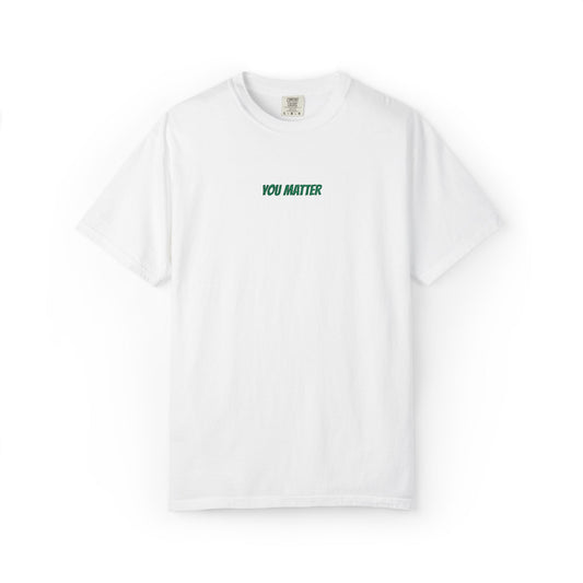 You Matter T-shirt
