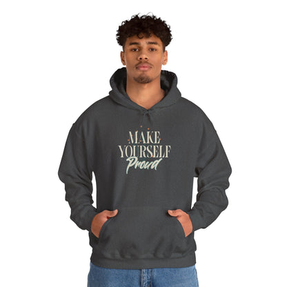 Make Yourself Proud Sweatshirt