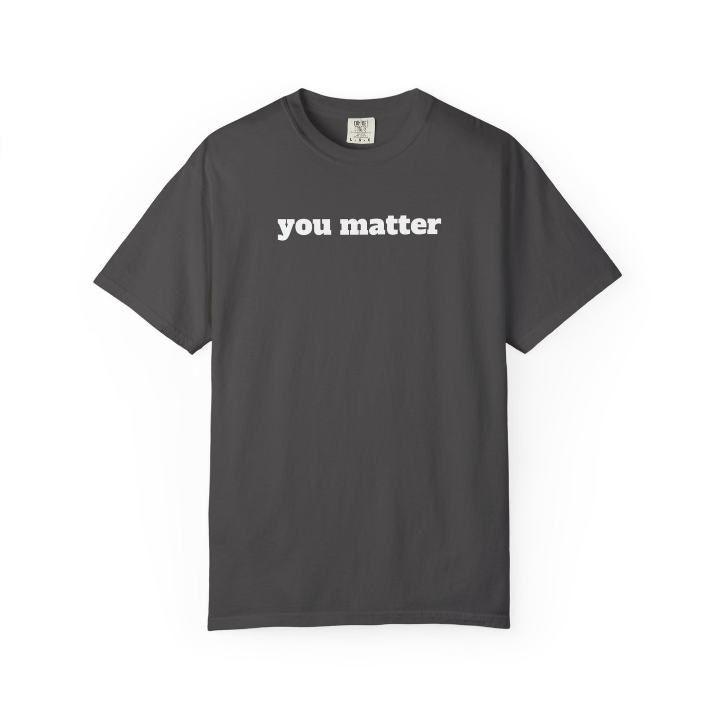 You Matter T-Shirt
