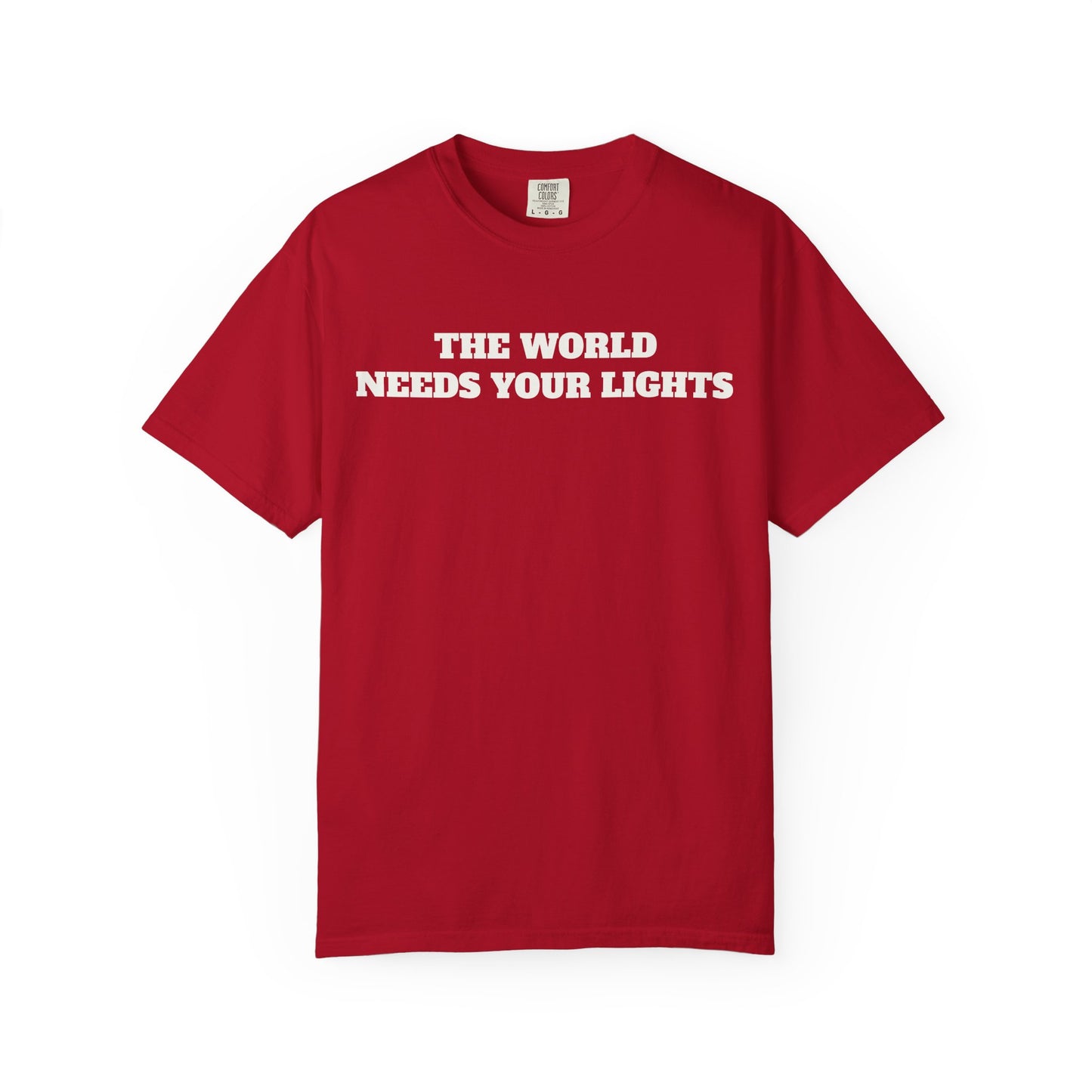 'This World Needs Your Light' T-Shirt