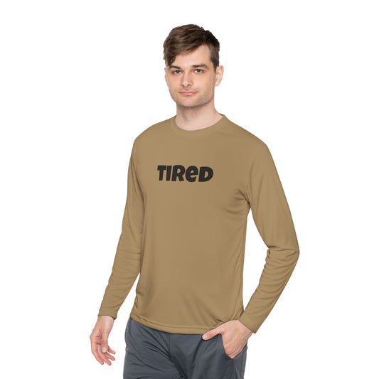 Tired Long Sleeve Tee