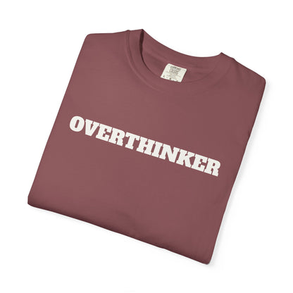 Overthinker T-Shirt
