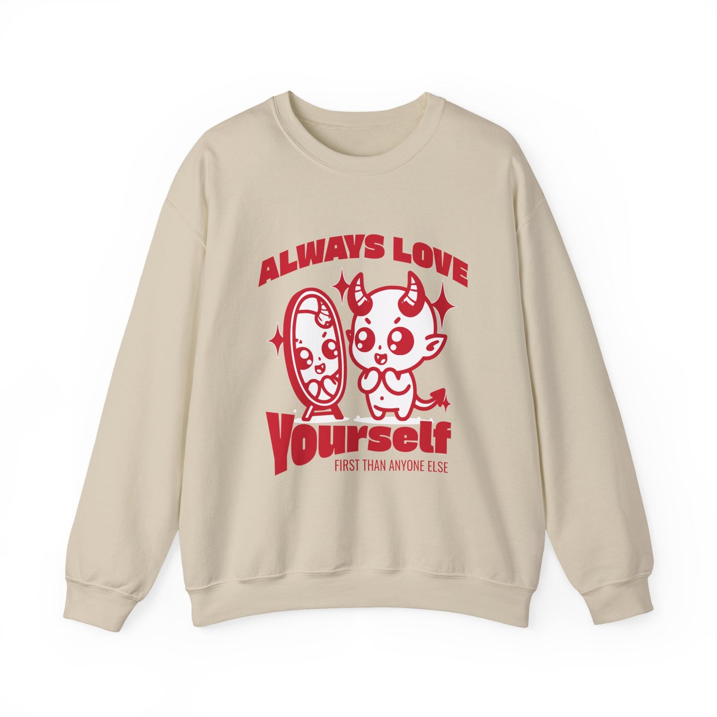 Always Love Yourself Sweatshirt