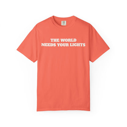'This World Needs Your Light' T-Shirt