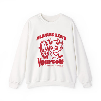 Always Love Yourself Sweatshirt