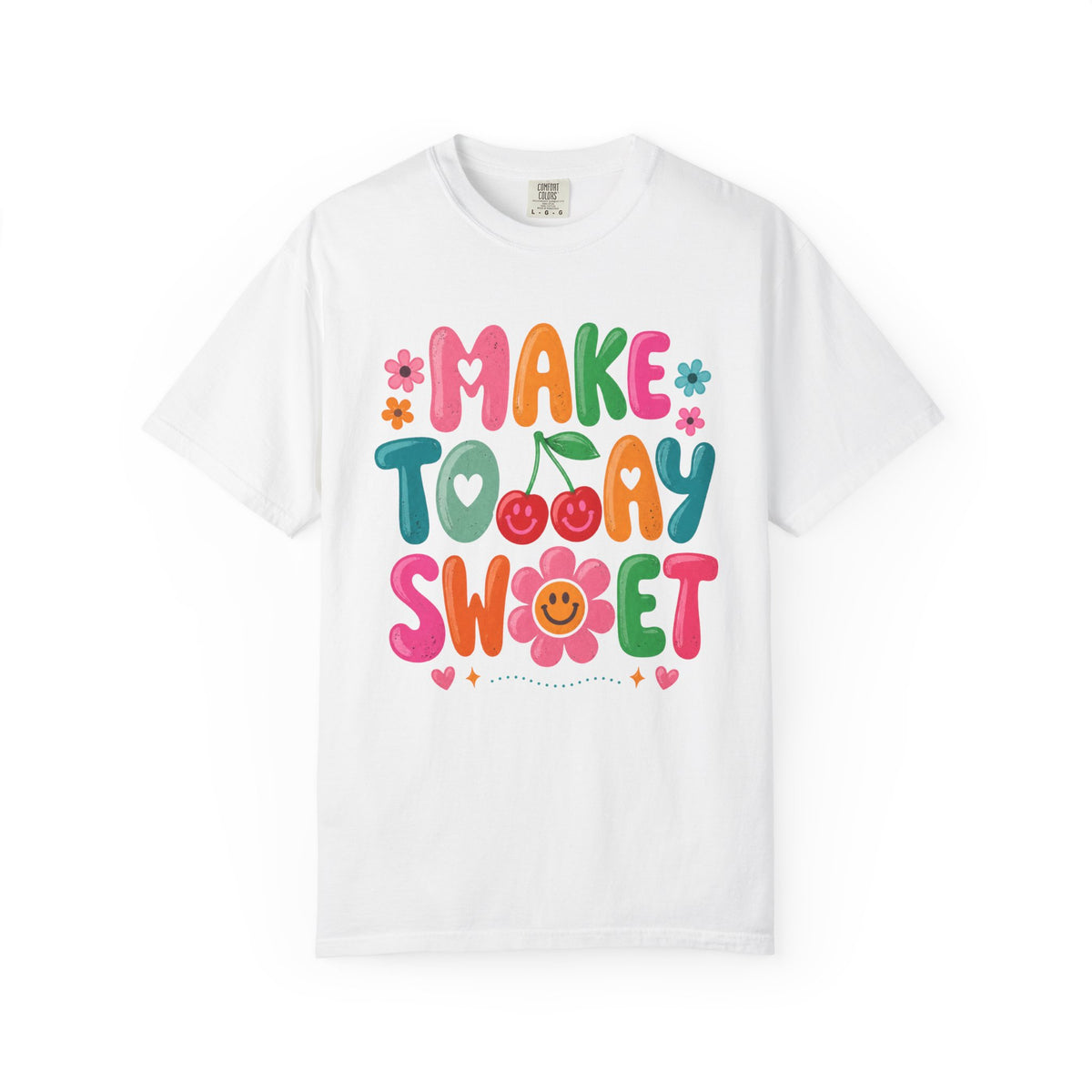 Make Today Sweet T‑Shirt