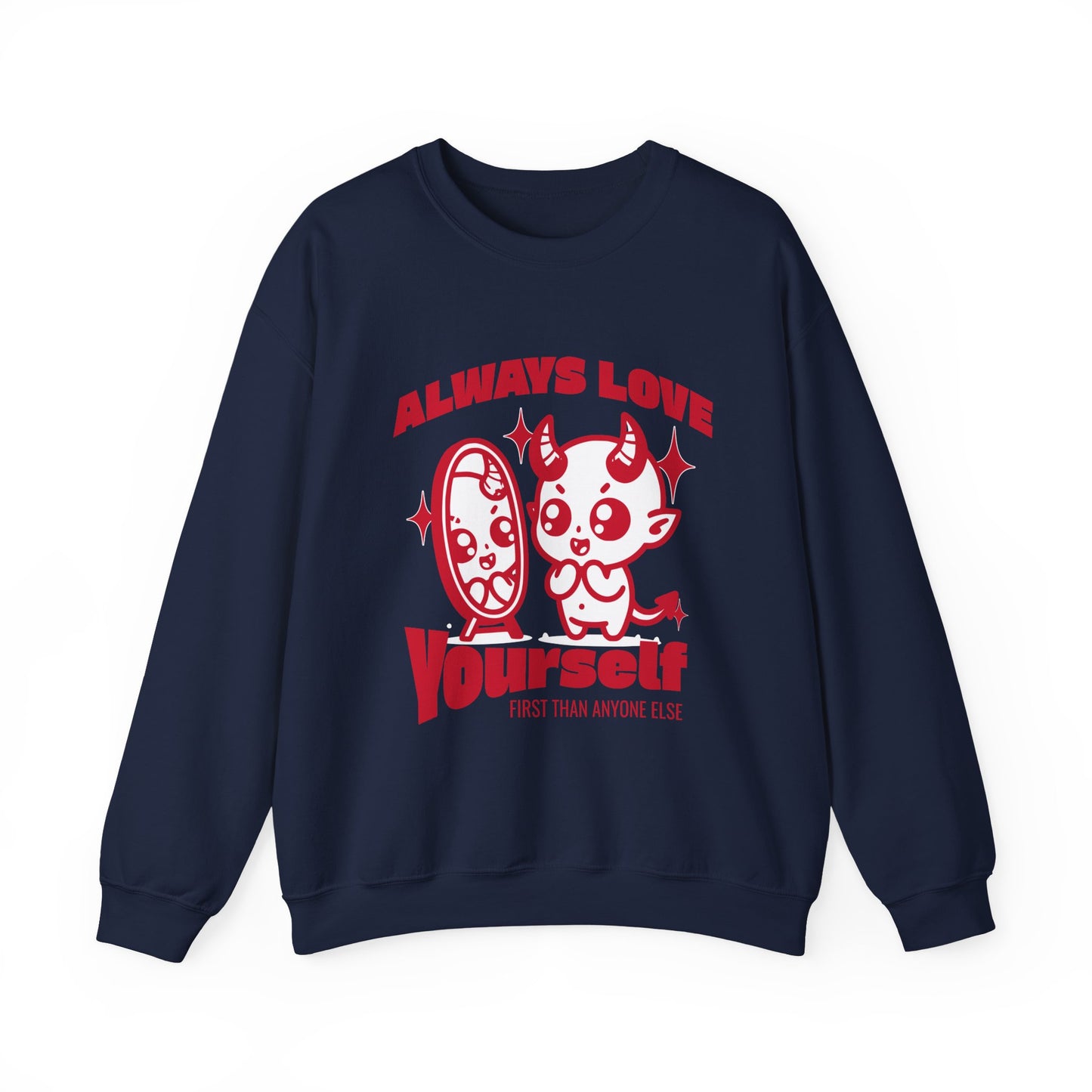 Always Love Yourself Sweatshirt