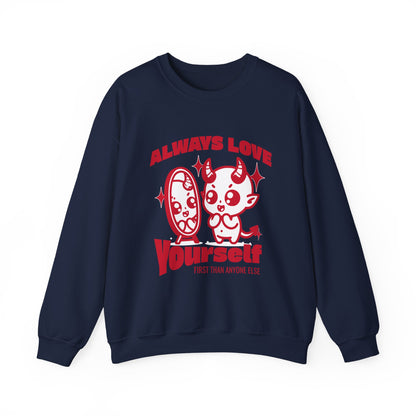 Always Love Yourself Sweatshirt