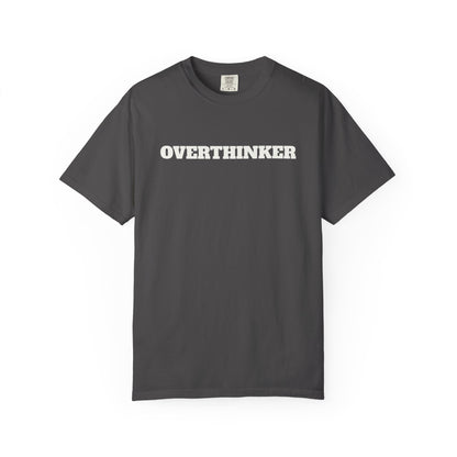Overthinker T-Shirt