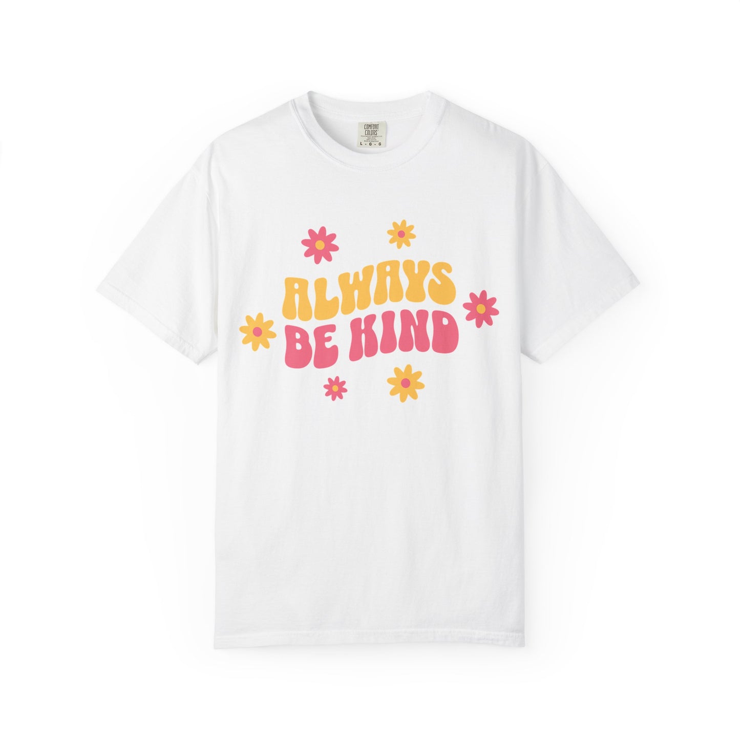 Always Be Kind T-Shirt