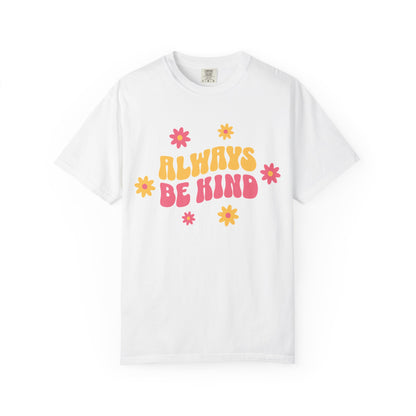 Always Be Kind T-Shirt