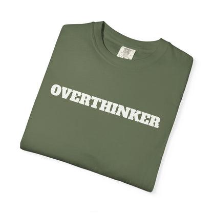 Overthinker T-Shirt