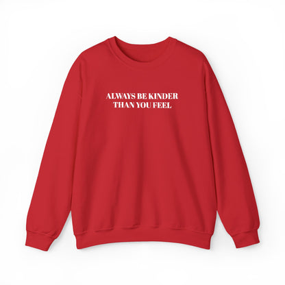 Always Be Kinder Crewneck Sweatshirt