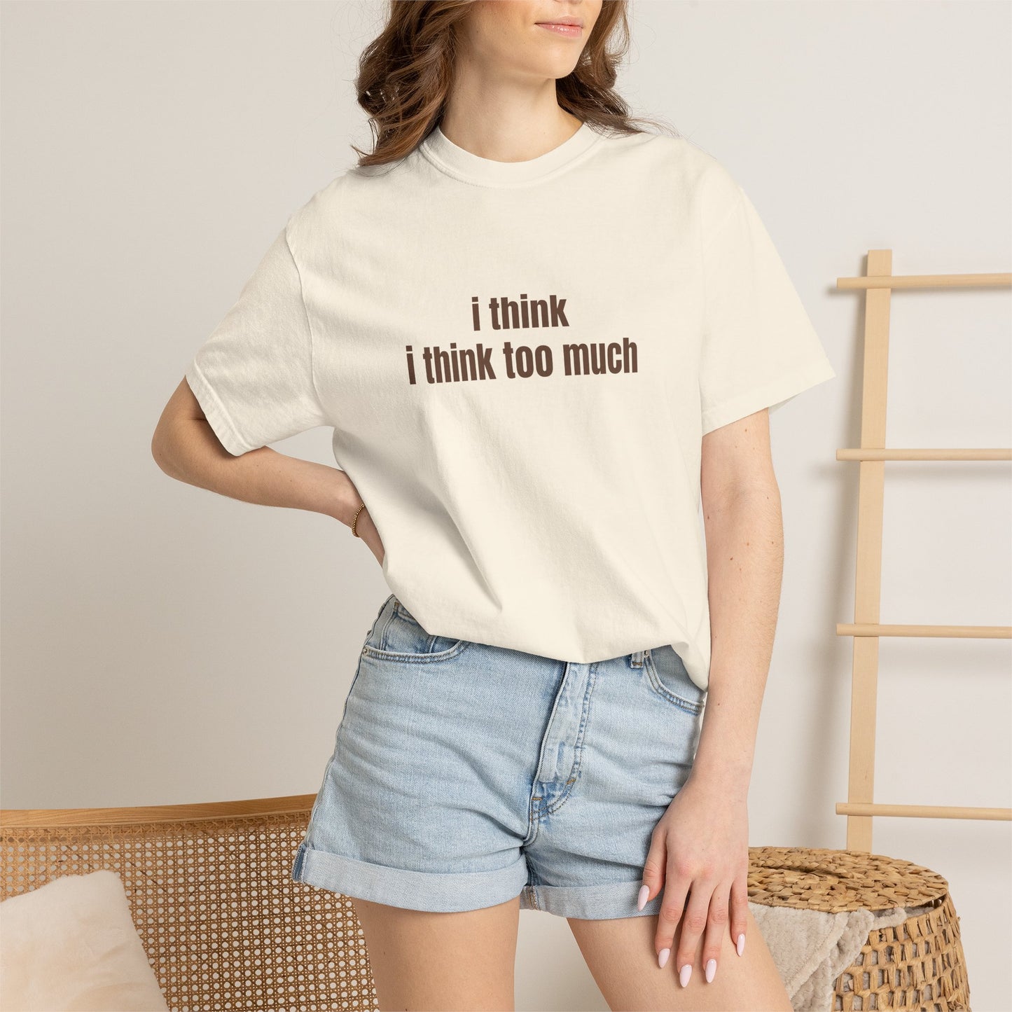 I Think I Think Too Much T-Shirt
