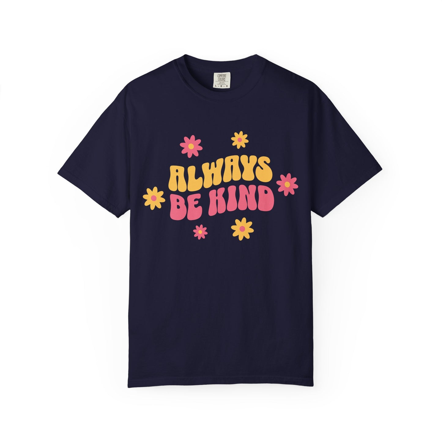 Always Be Kind T-Shirt