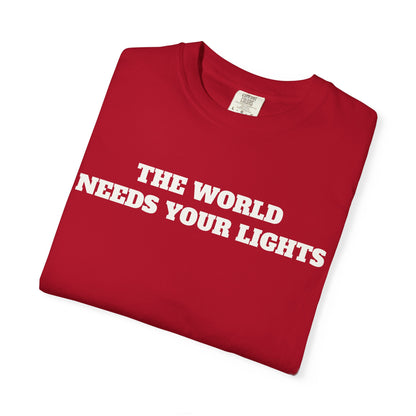 'This World Needs Your Light' T-Shirt