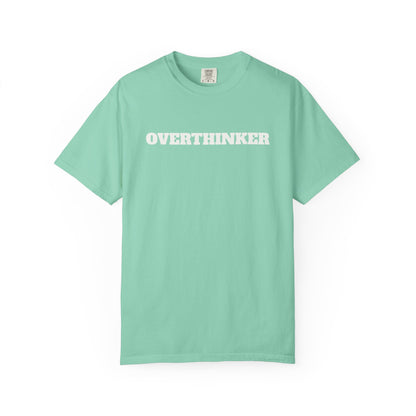 Overthinker T-Shirt