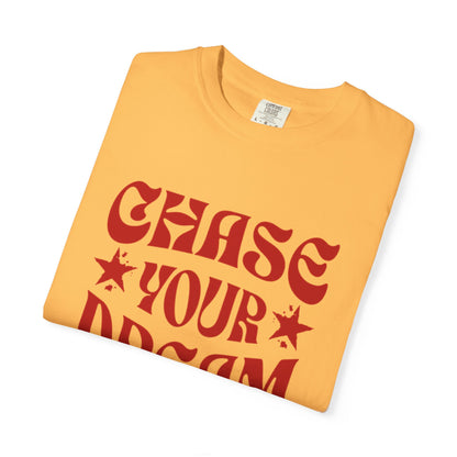 Chase Your Dream T-Shirt