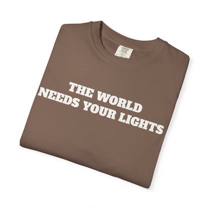 'This World Needs Your Light' T-Shirt
