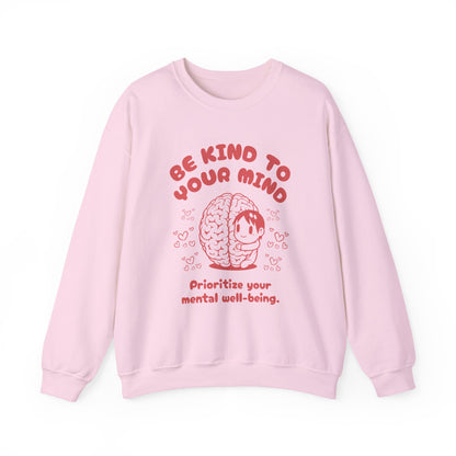 Be Kind to Your Mind Crewneck Sweatshirt