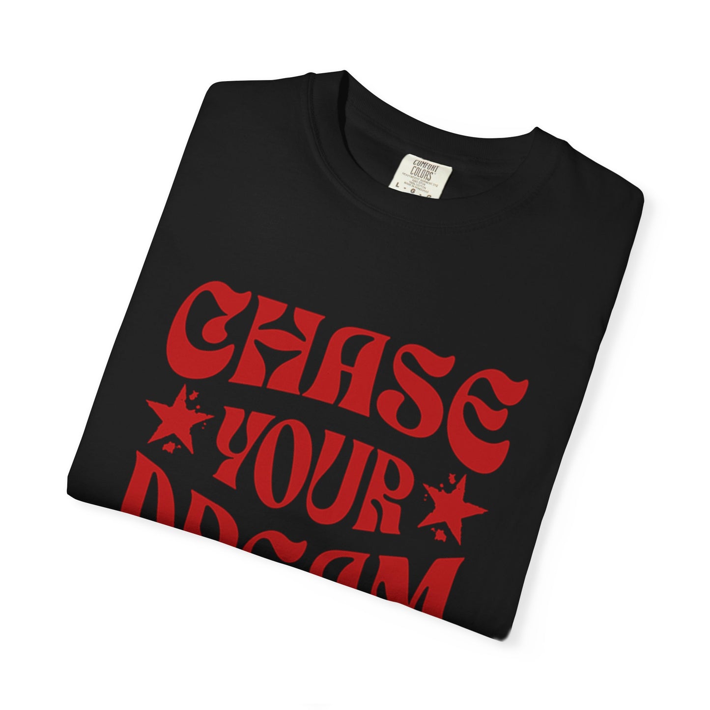 Chase Your Dream T-Shirt