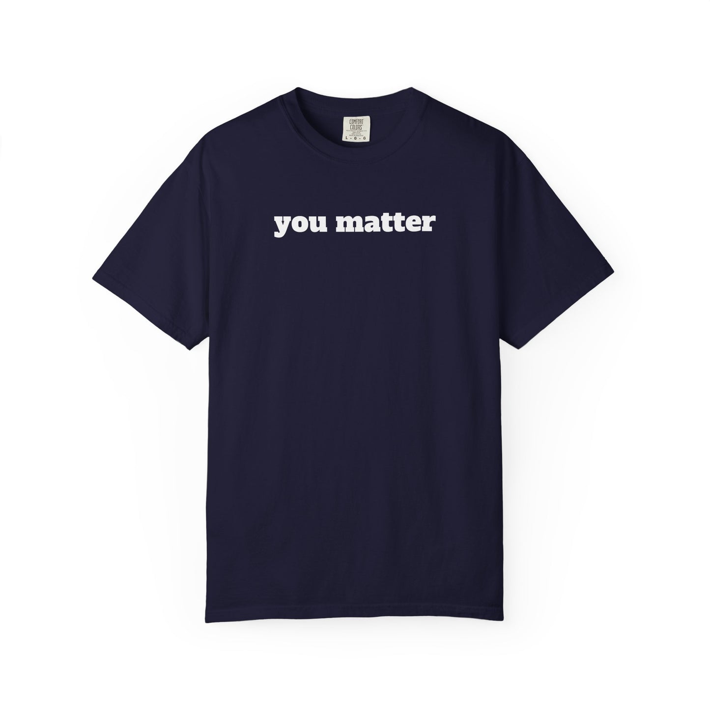 You Matter T-Shirt