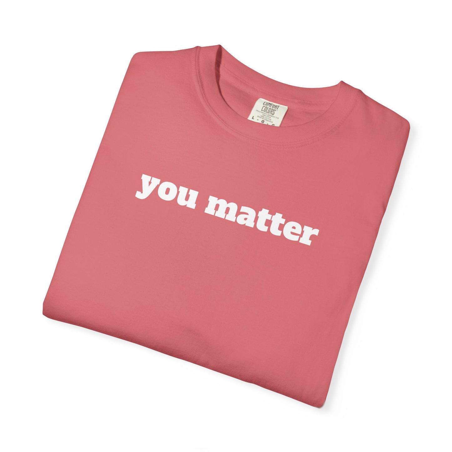 You Matter T-Shirt