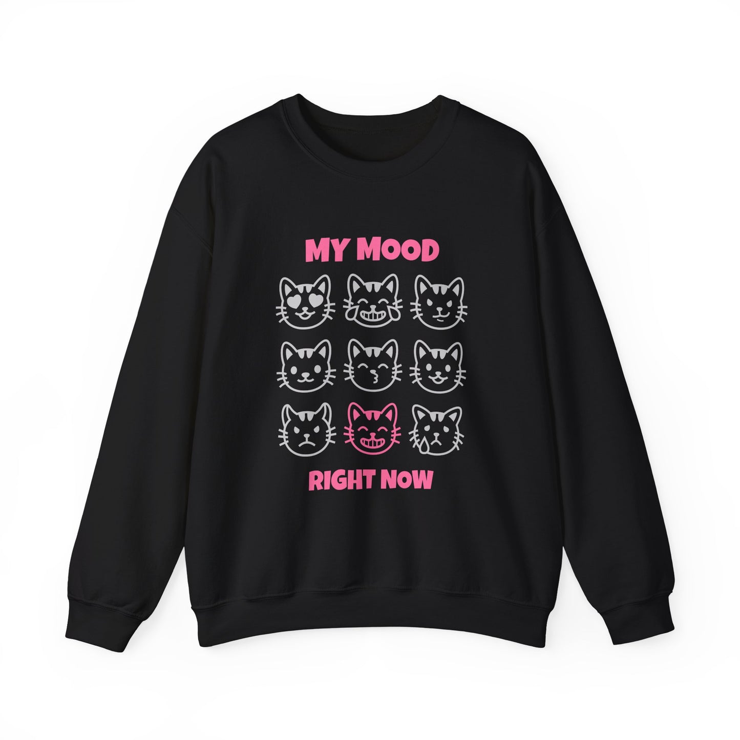 My Mood Right Now Sweatshirt